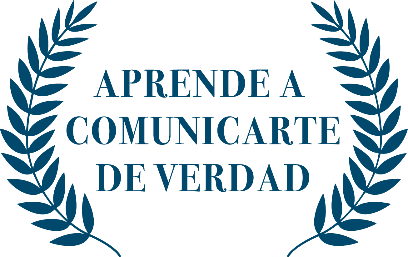 Aprende a comunicarte de verdad